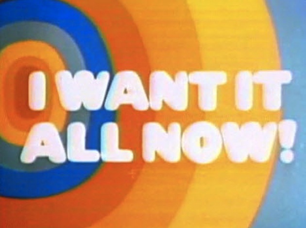 i want it all